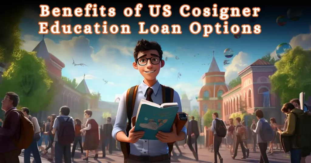 Benefits of USA Cosigner Study Loan
