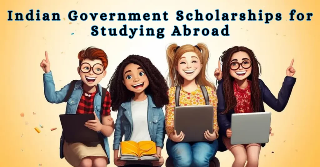 Government Scholarships For Studying Abroad