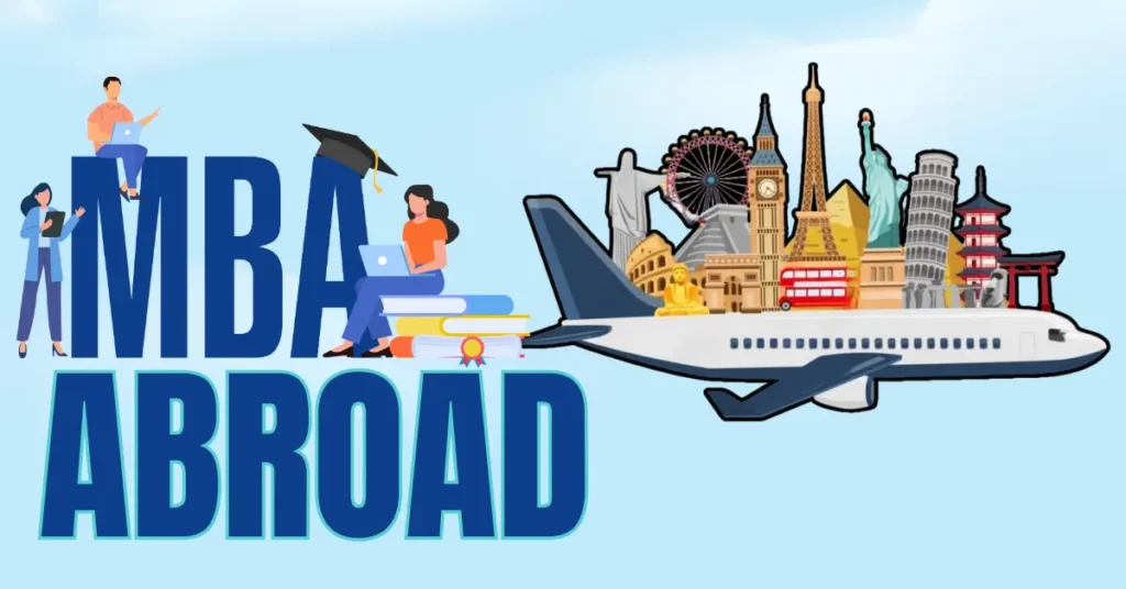 MBA (Master of Business Administration) Abroad
