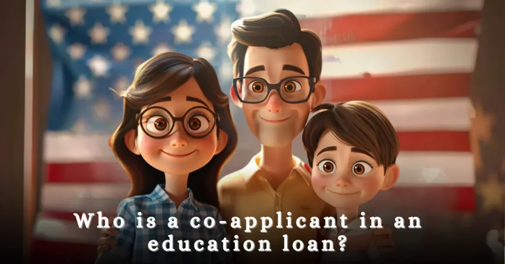 Co Applicant in an Education Loan