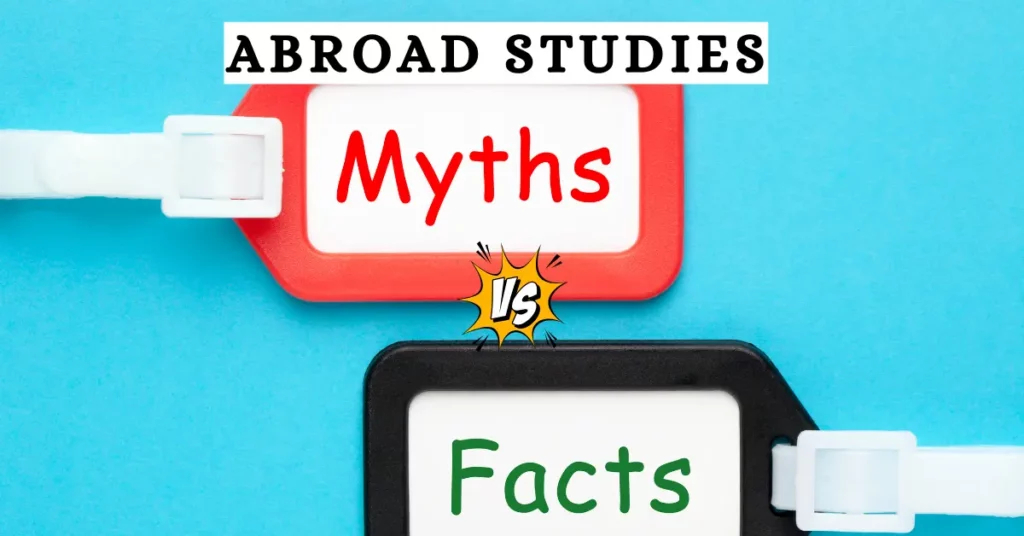 Myths Vs Facts Of Studying Abroad