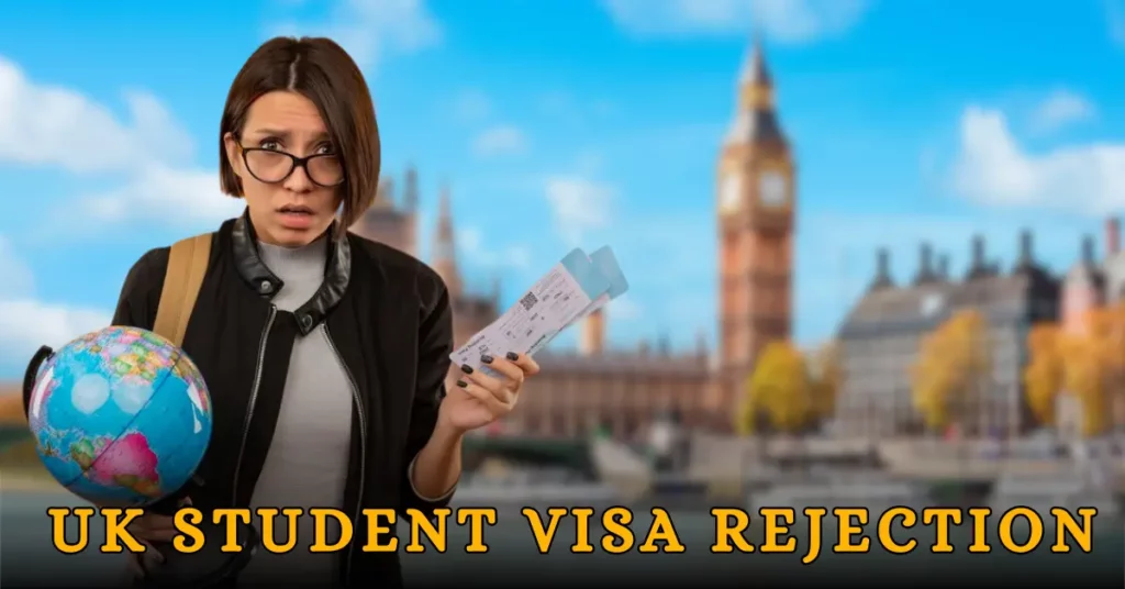 UK Student Visa Rejected