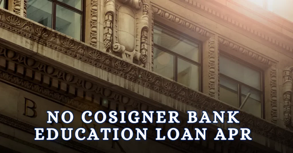 APR No Co-Applicant Study Loan