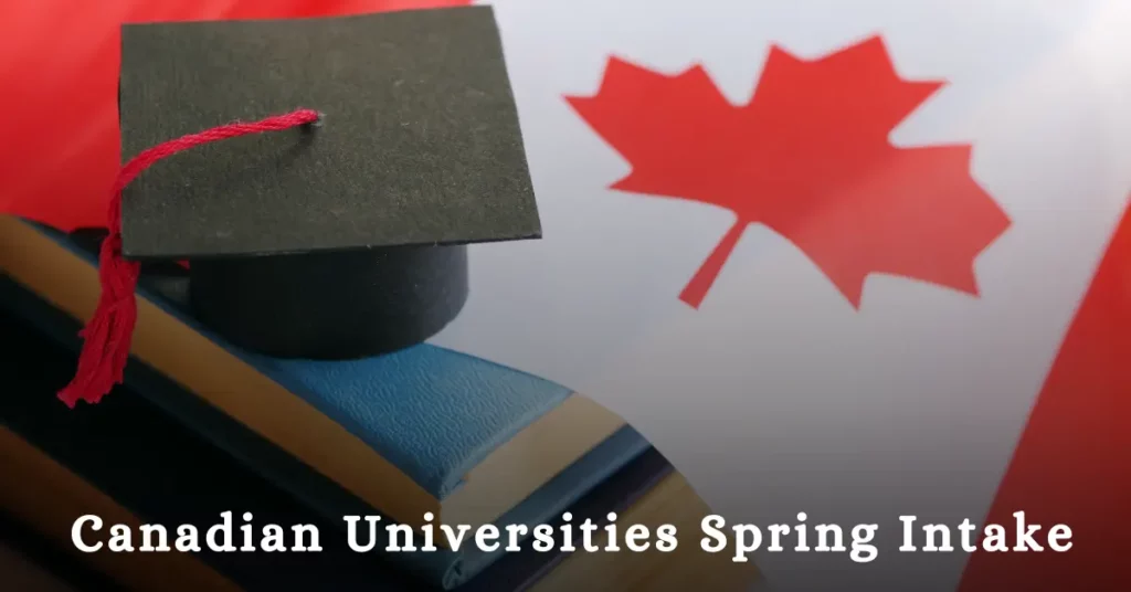 Canada Spring Admission Guide