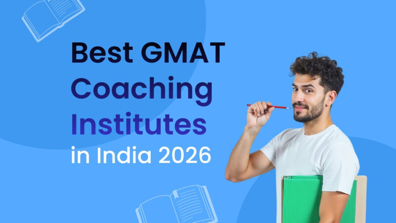 Best GMAT Coaching in India: Top Institutes, Fees & Course Details
