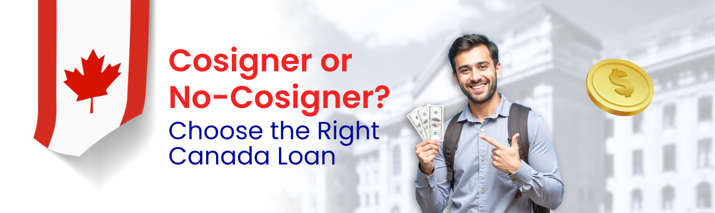 Cosigner vs. No Cosigner Loans for Studying in Canada What’s Best for You hero image